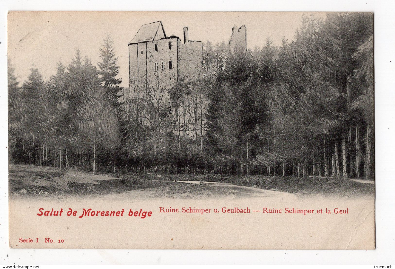 5 - Salut De MORESNET Belge - Ruine Schimper U. Geulbach - Plombières