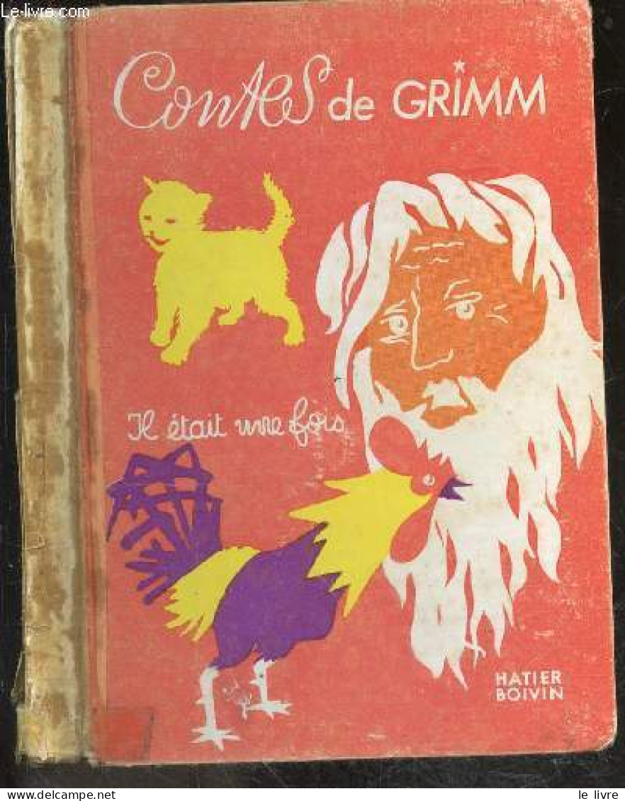 Contes De Grimm - Collection Il Etait Une Fois ... - GRIMM J. ET W. - DENISE GARNIER - 1955 - Racconti