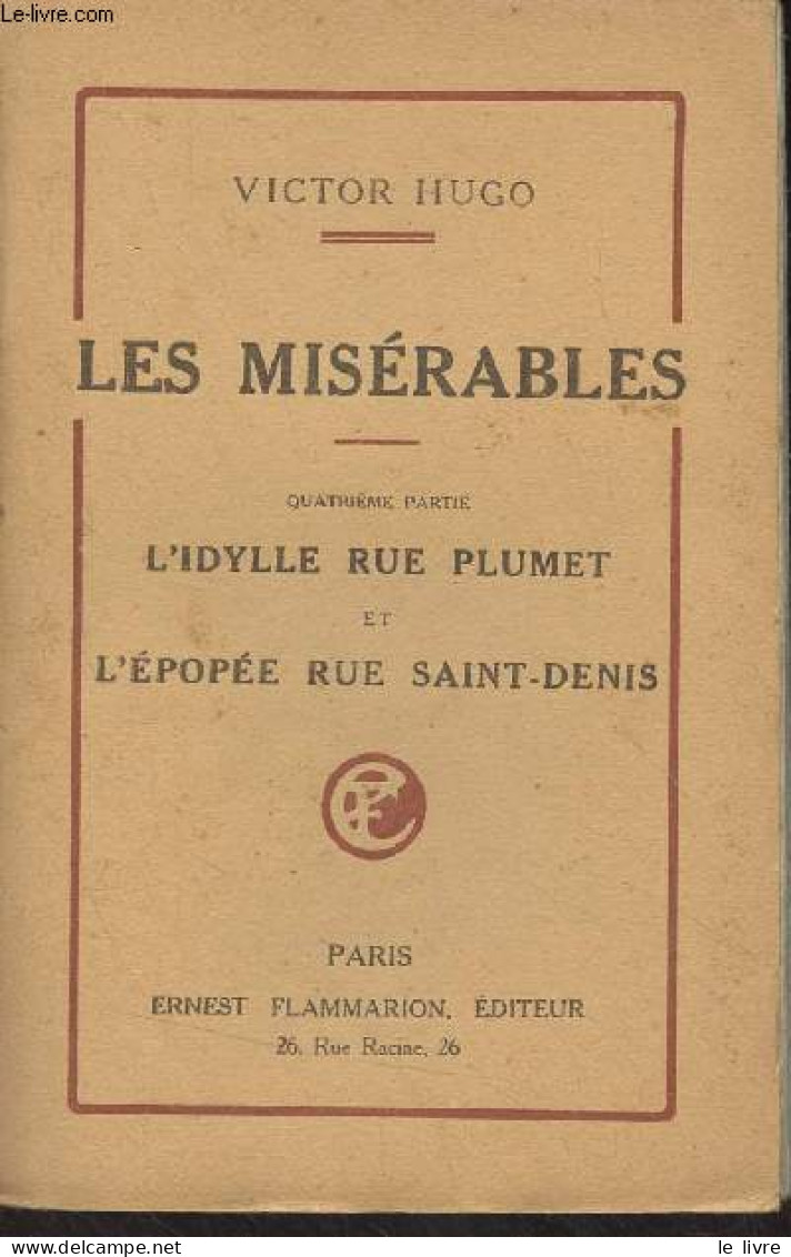 Les Misérables - T3 : 4e Partie : L'Idylle Rue Plumet Et L'épopée Rue Saint-Denis - Hugo Victor - 0 - Valérian