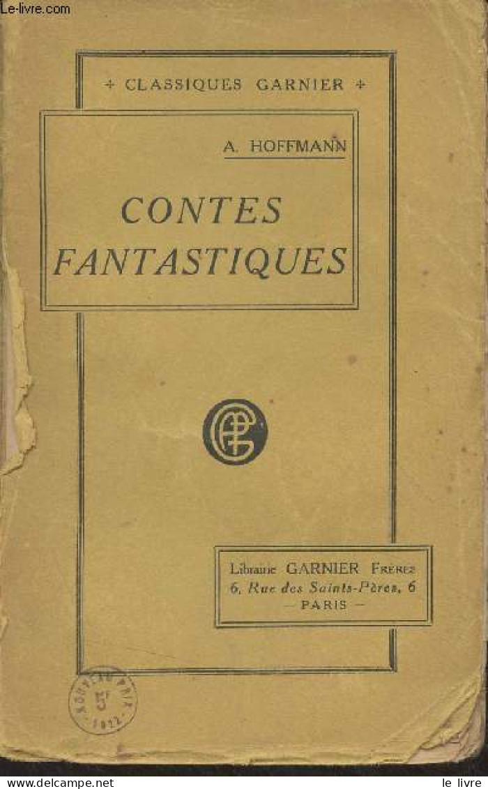 Contes Fantastiques - "Classiques Garnier" - Hoffmann A. - 0 - Andere & Zonder Classificatie