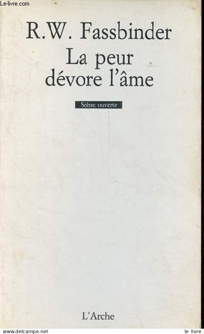 La Peur Dévore L'âme - Collection Scène Ouverte. - Fassbinder Rainer Werner - 1992 - Other & Unclassified