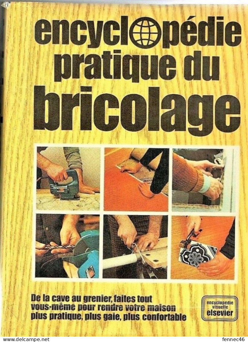 * Encyclopédie Pratique Du Bricolage (Encyclopédie Visuelle Elsevier) Relié – 1 Janvier 1978 - Encyclopedieën