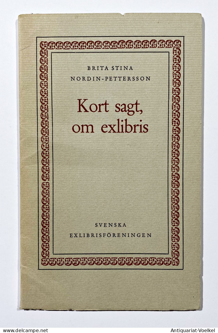 Kort Sagt, Om Exlibris. Svenska Exlibrisföreningen. - Ex-libris