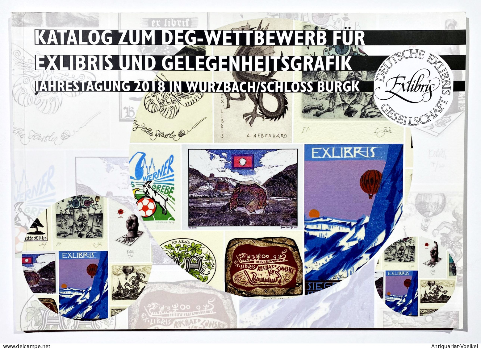 Katalog Zum DEG-Wettbewerb Für Exlibris Und Gelegenheitsgrafik. Jahrestagung 2018 In Wurzbach/Schloss Burgk. - Ex-libris