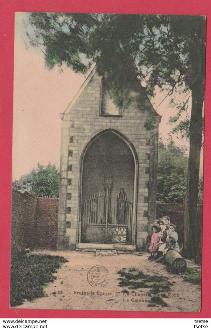 Braine-le-Comte La Chapelles Saint Roch / Le Calvaire - 1914 ( Voir Verso ) / Destockage - Braine-le-Comte