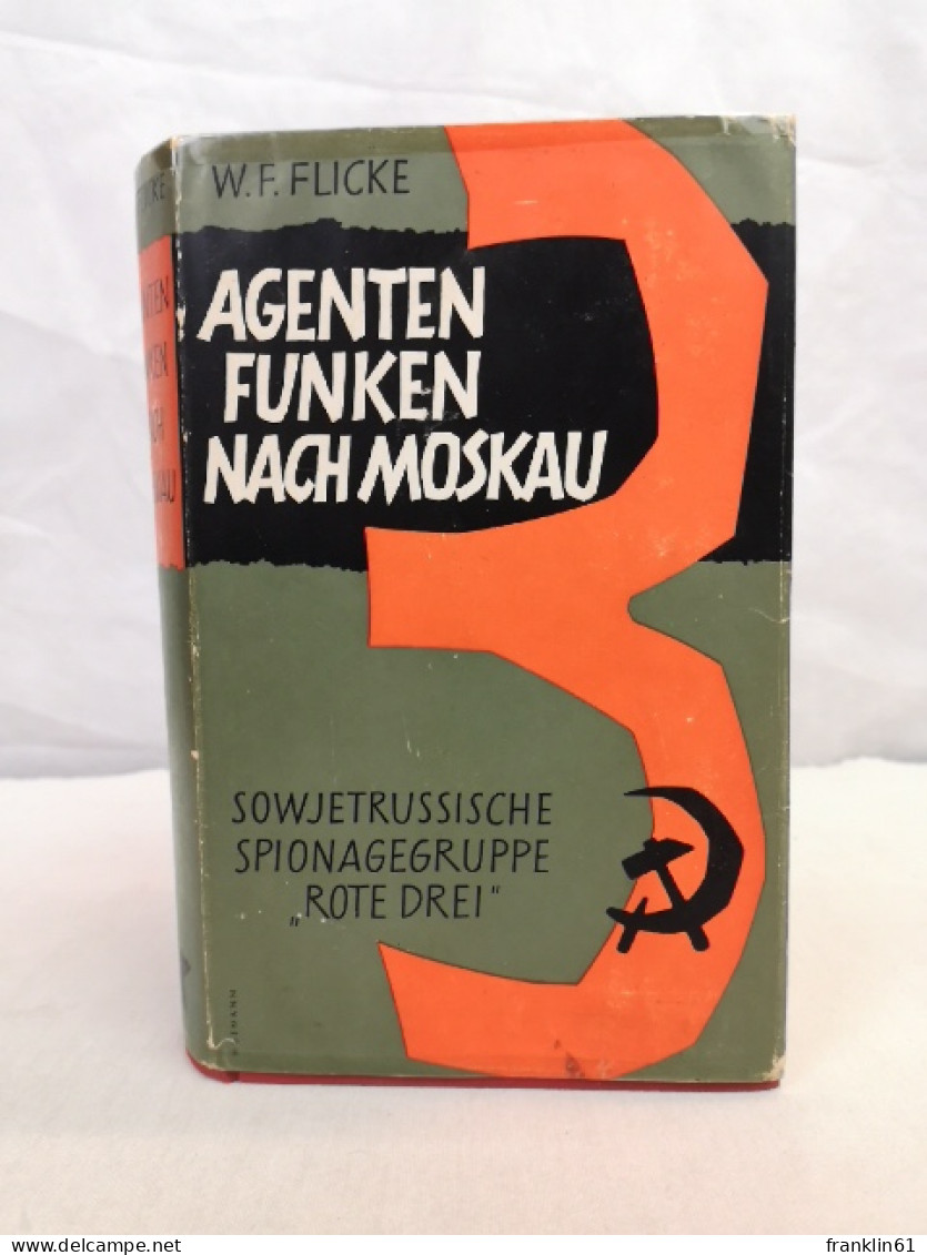 Agenten Funken Nach Moskau. Funkspionagegruppe Rote Drei - Politie En Leger