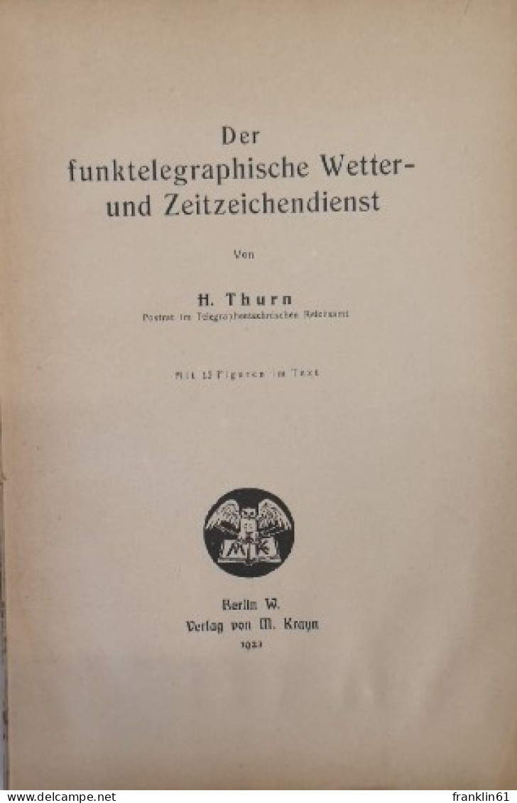 Der Funktelegraphische Wetter- Und Zeitzeichendienst. - Sonstige & Ohne Zuordnung