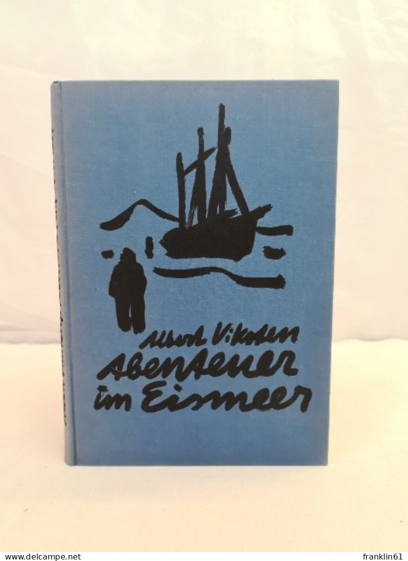 Abenteuer Im Eismeer. - Sonstige & Ohne Zuordnung