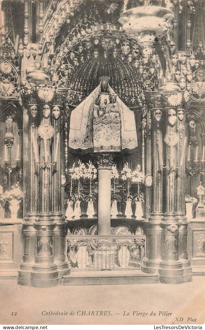 FRANCE - Cathédrale De Chartres - La Vierge Du Pilier - ND Phot - Carte Postale Ancienne - Chartres