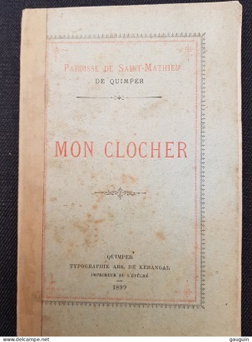 QUIMPER - Paroisse St Mathieu - "MON CLOCHER" Monographie - 1899 - 80 Pages - RARE - Bretagne