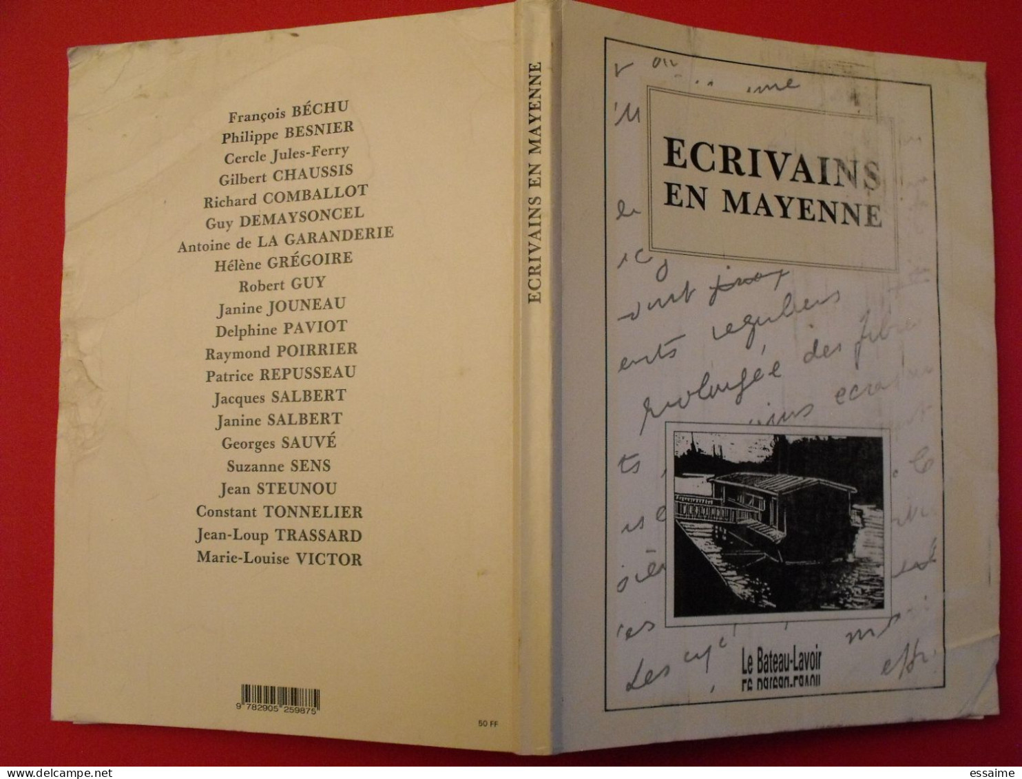 écrivains En Mayenne. Le Bateau-lavoir 1990. Béchu Besnier Chaussis Comballot Demaysoncel Grégoire Guy Jouneau Paviot - Pays De Loire