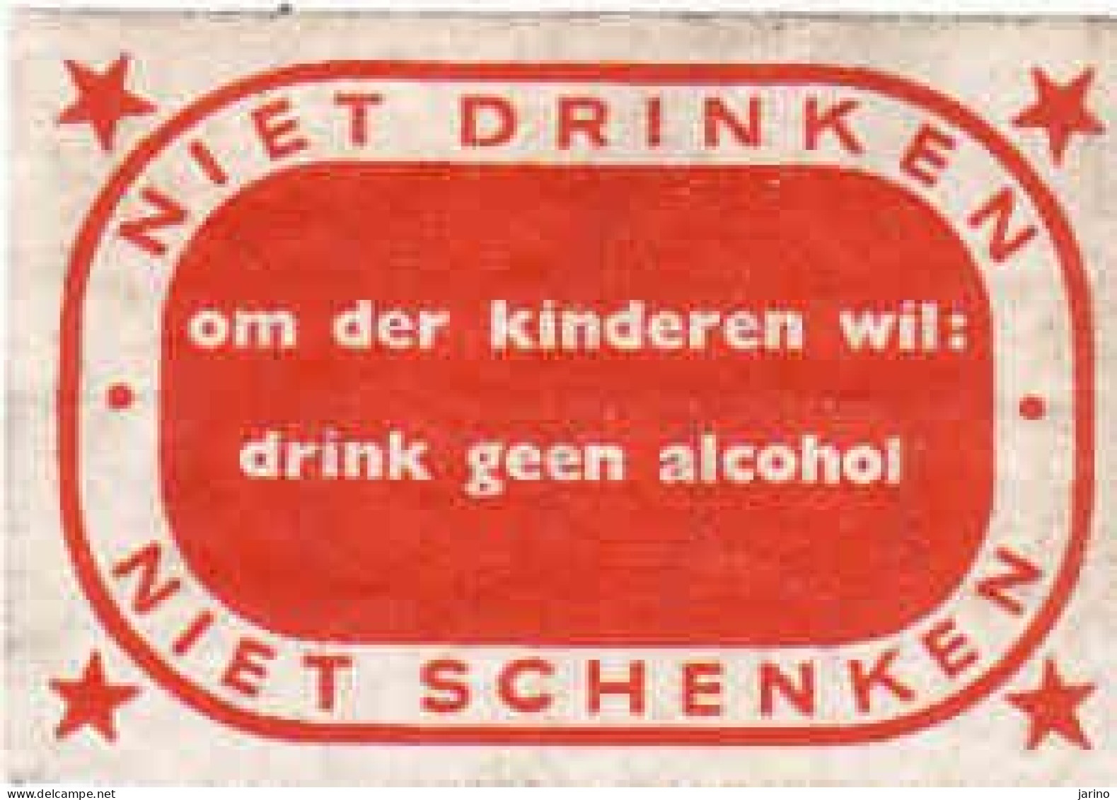 Dutch Matchbox Labels, NIET DRINKEN - NIET SCHENKEN, Om Der Kinderen Wil: Drink Geen Alcohol, Holland, Netherlands - Boites D'allumettes - Etiquettes