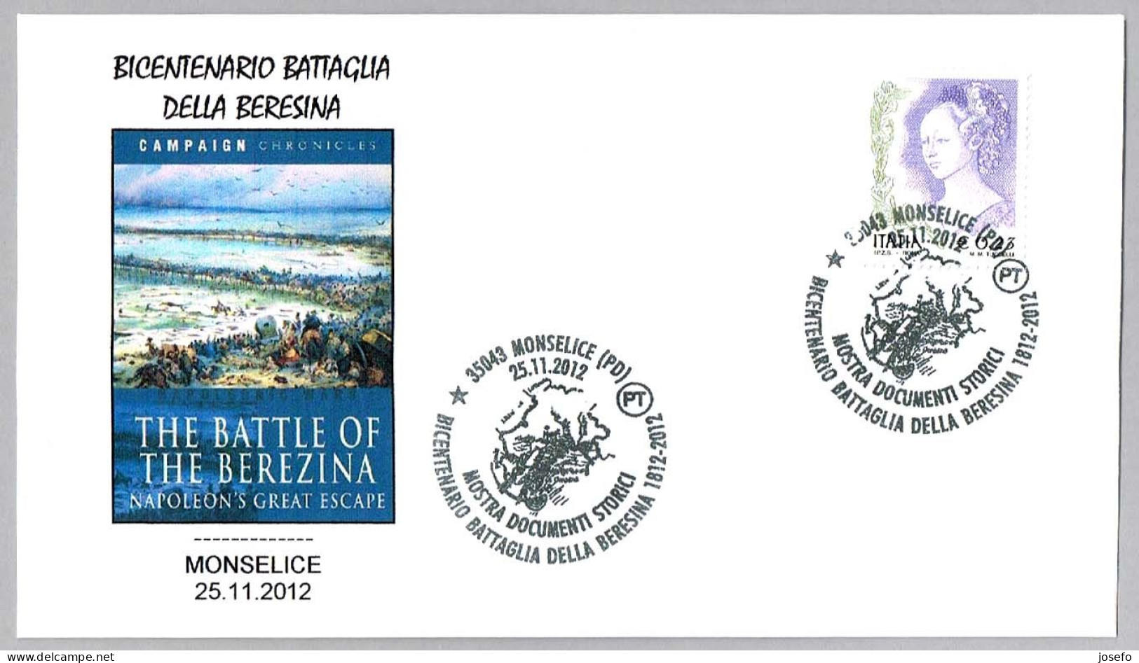 200 Aniv. BATALLA DE BEREZINA - 200 Years BATTLE OF BEREZINA (RUSSIA) - Napoleon. Monselice, Padova, 2012 - Napoléon