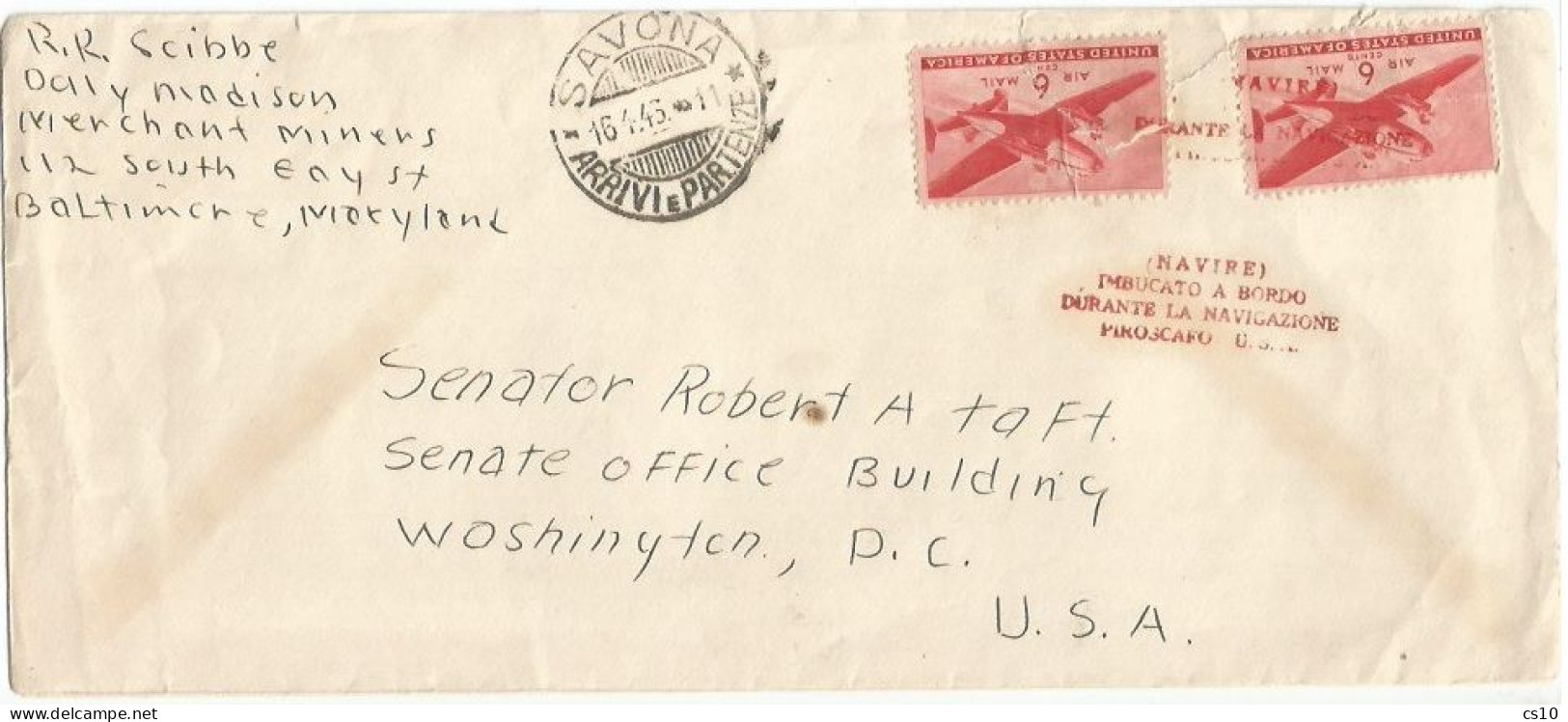 USA NAVIRE SEA MAIL Italian PMK On CV To Senator Robert TAFT Washington DC From Savona 16apr1946 Read Please - Abarten & Kuriositäten