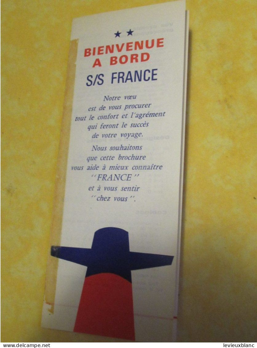 Paquebot " FRANCE"/Bienvenue à Bord/Renseignements/Dépliant Accordéon  4 Volets / Imp. Transatlantique /1972 ?    MAR118 - Altri & Non Classificati