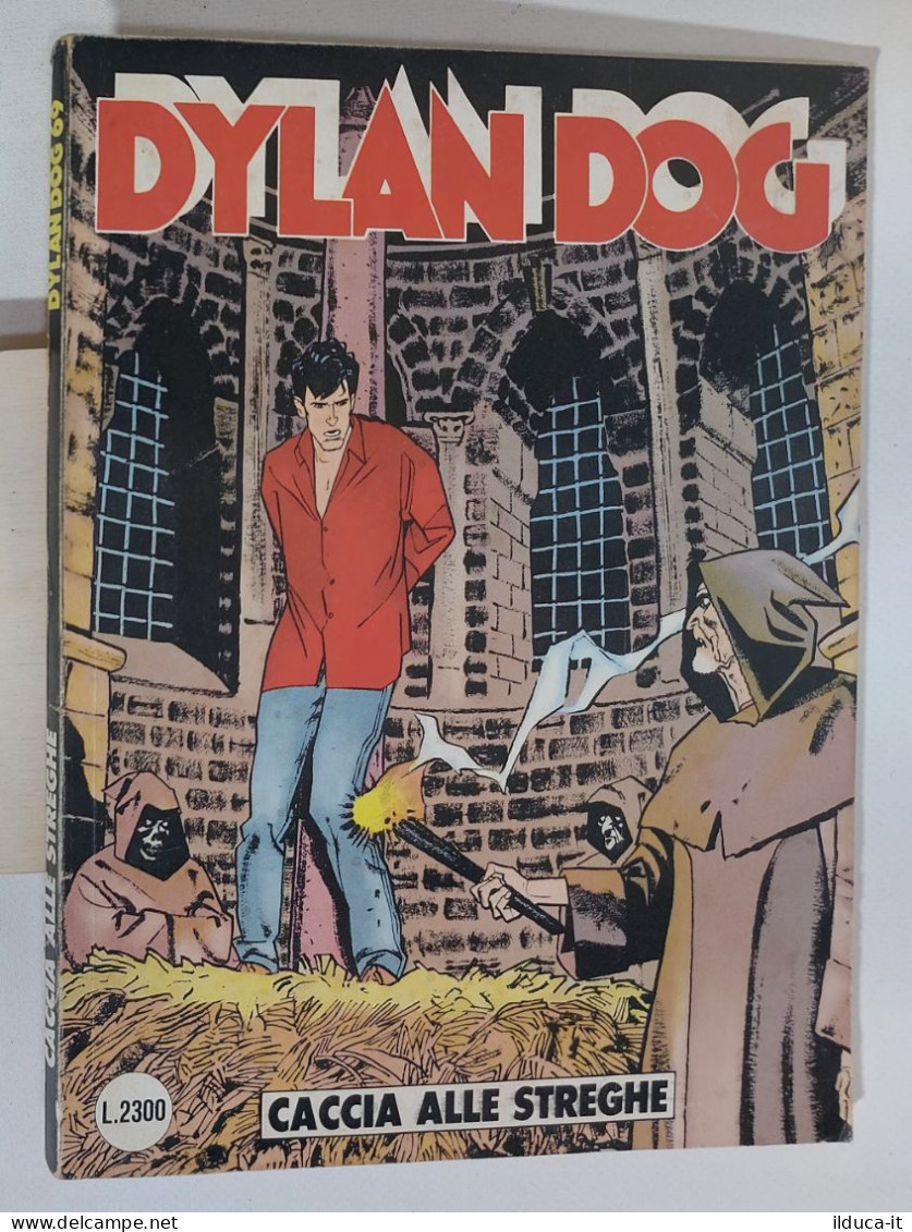 57933 DYLAN DOG N. 69 - Caccia Alle Streghe - Bonelli - Dylan Dog