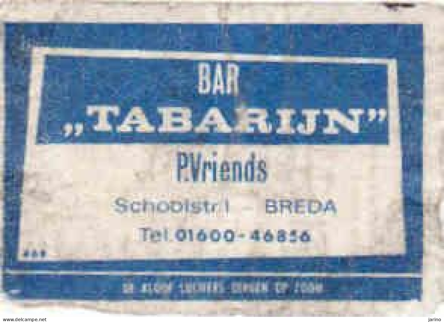 Dutch Matchbox Label, Breda - North Brabant, BAR TABARIJN, P. Vriends, Holland, Netherlands - Boites D'allumettes - Etiquettes