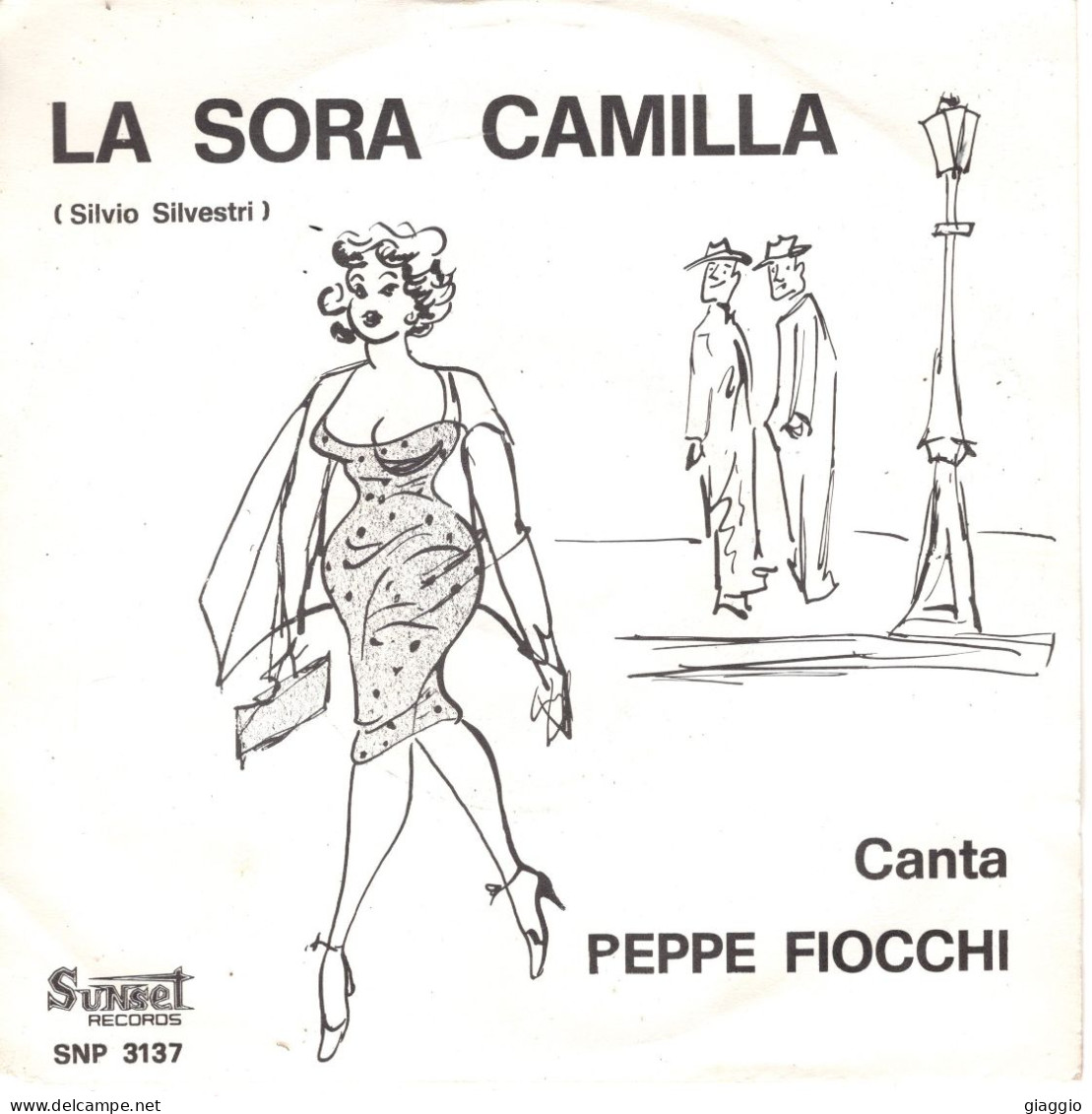 °°° 605) 45 GIRI - S. SILVESTRI / PEPPE FIOCCHI - LA SORA CAMILLA 1/2 Parte °°° - Autres - Musique Italienne