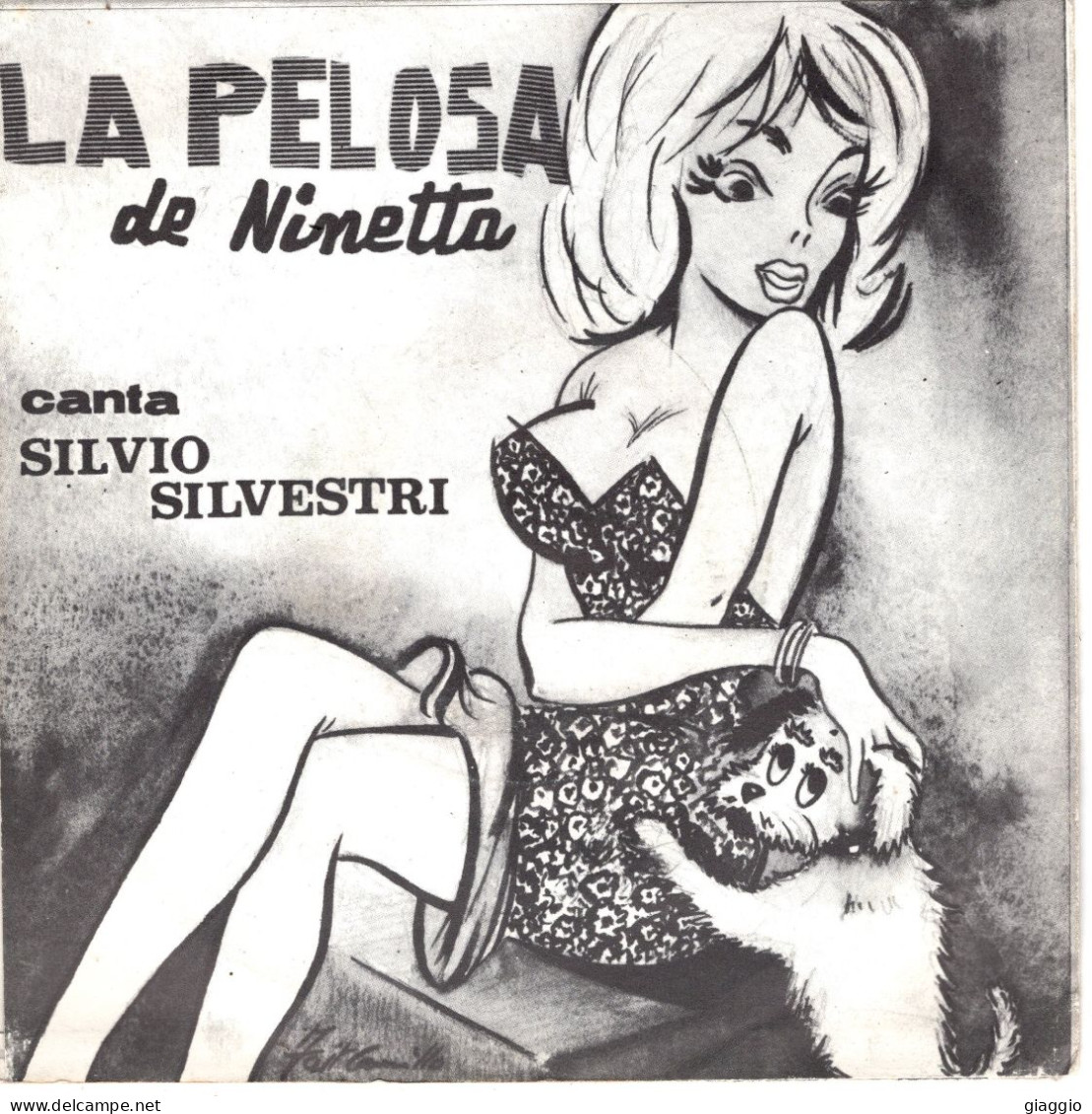 °°° 607) 45 GIRI - S. SILVESTRI - LA PELOSA DE NINETTA Parte 1/2 °°° - Otros - Canción Italiana