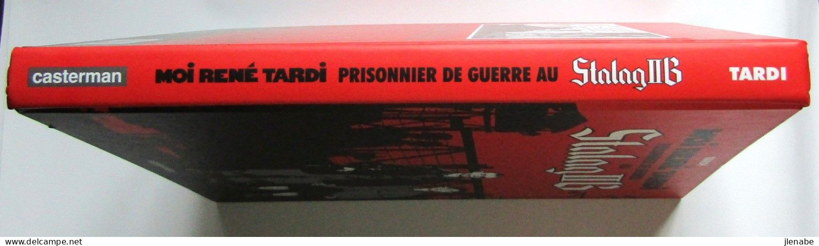 Moi René Tardi Prisonnier De Guerre Au Stalag B Edition Originale De 2012 - Tardi