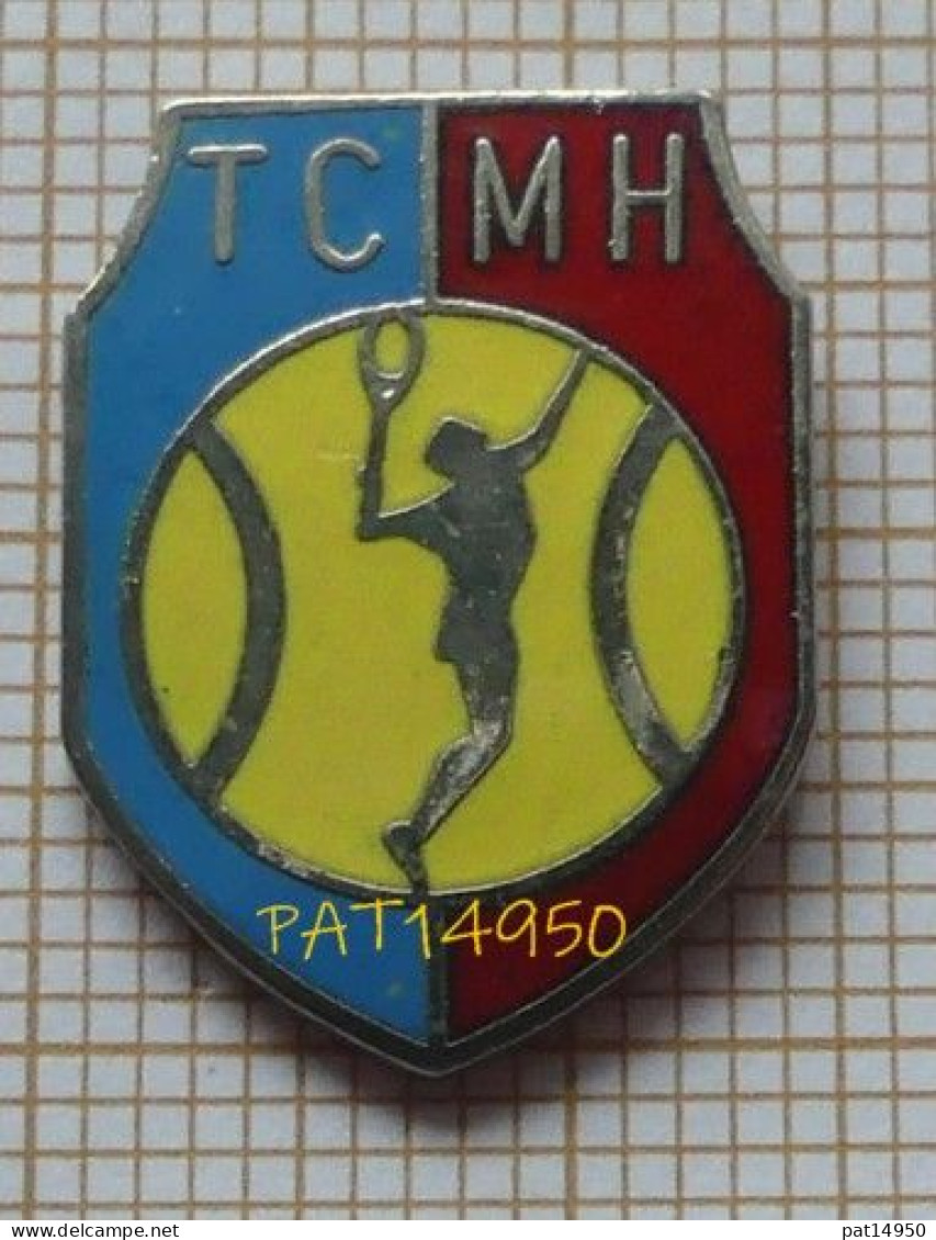 PAT14950 TCMH TENNIS CLUB MUNICIPAL Du HAVRE En Version EGF - Tennis