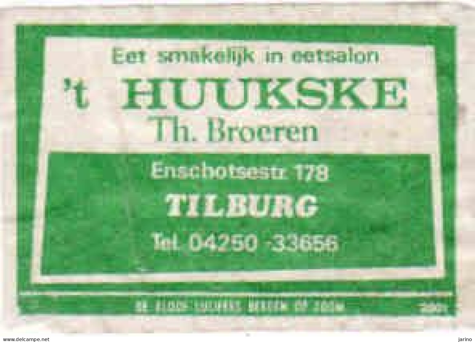 Dutch Matchbox Label, TILBURG - North Brabant, Eetsalon 't HUUKSKE, Th. Broeren, Holland, Netherlands - Boites D'allumettes - Etiquettes