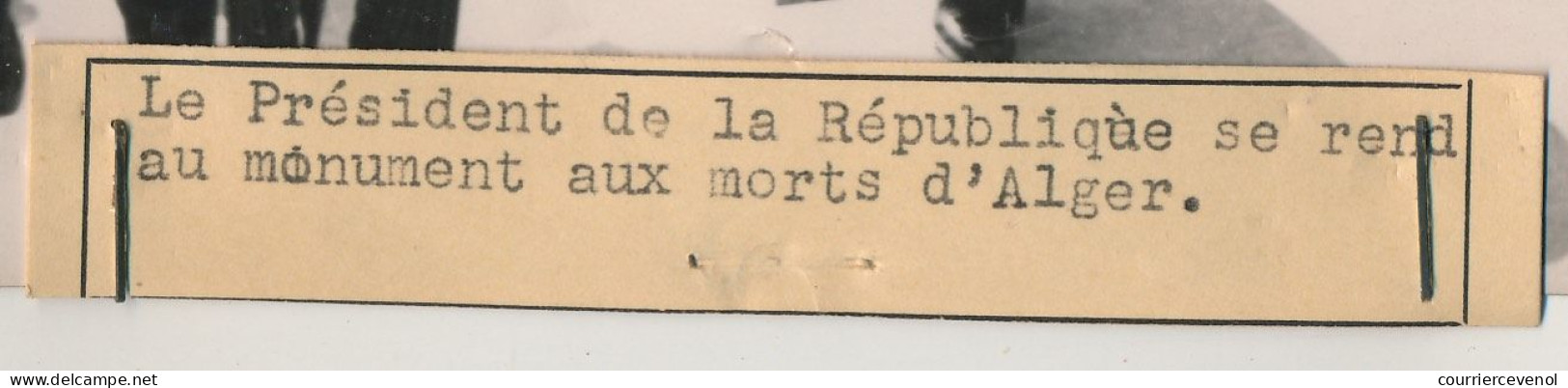 FRANCE - Photo Presse Keystone- Le Président De La République (Vincent Auriol) Se Rend Aux Monuments Aux Morts D'Alger - Famous People