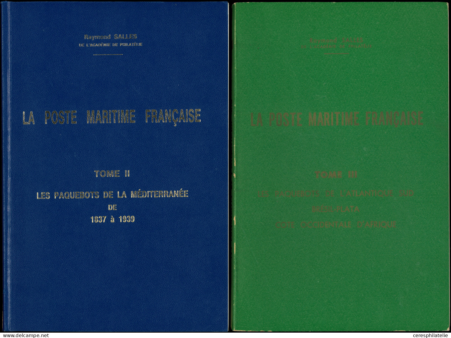 Salles, La Poste Maritime Française, Tomes II à VI, TB - Autres & Non Classés