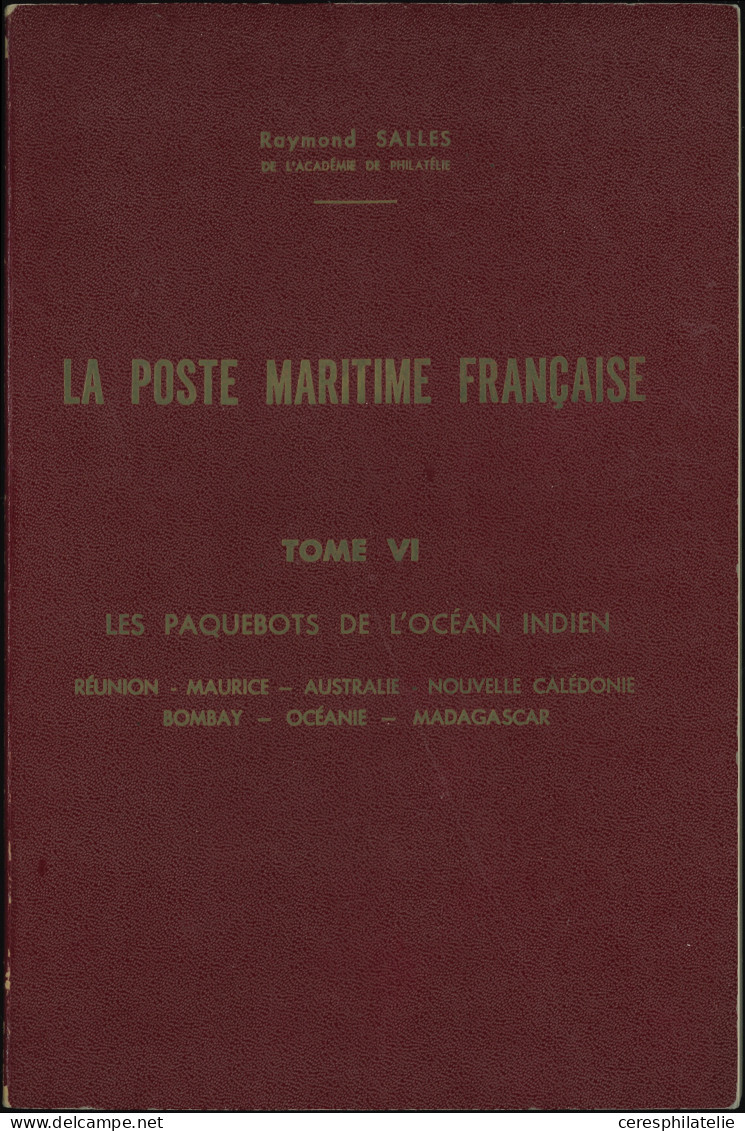 Salles, La Poste Maritime Française, Tomes II à VI, TB - Sonstige & Ohne Zuordnung
