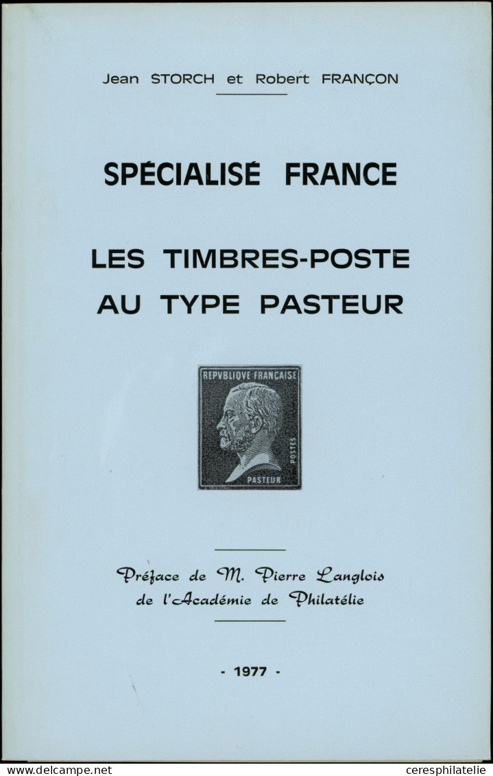 Storch Et Françon, Spécialisé France, Les Timbres Poste Au Type Pasteur, 1977, TB - Other & Unclassified