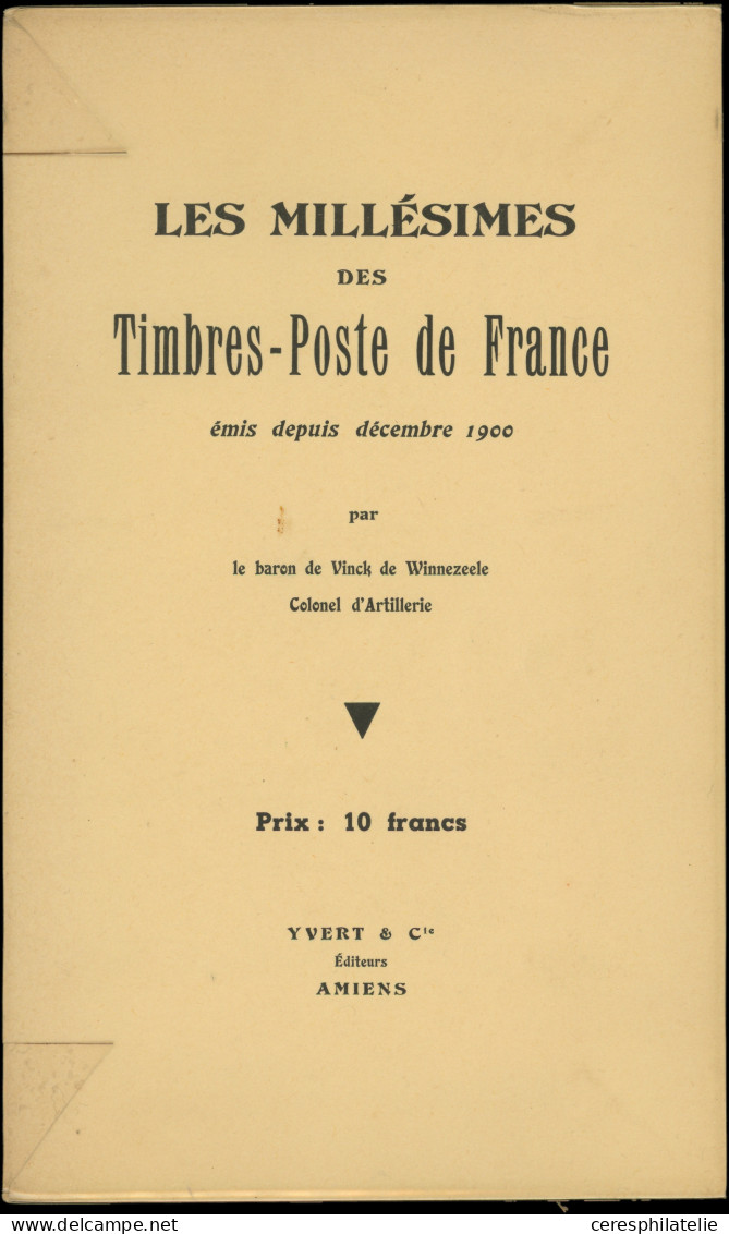 Baron De Vinck De Winnezeele, Millésimes Des TP De France émis Depuis Décembre 1900, TB - Autres & Non Classés