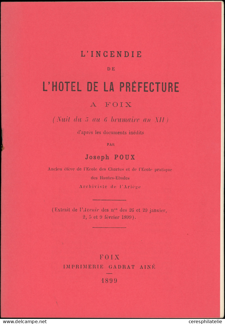 Joseph Poux, L'Incendie De L'Hôtel De La Préfecture De Foix Du 5 Au 6 Brumaire An XII - Sonstige & Ohne Zuordnung