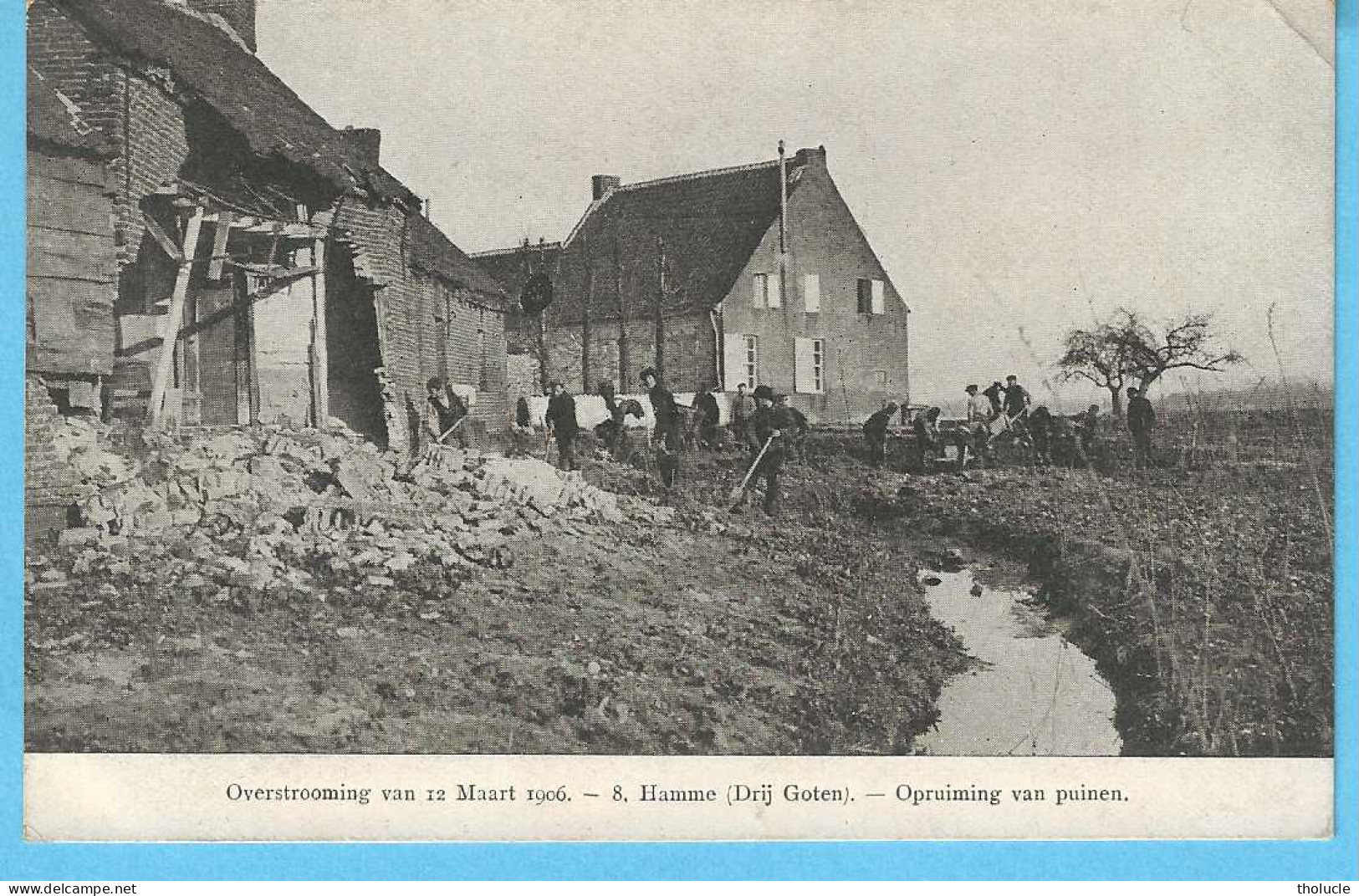 Hamme-Drij Goten-12/3/1906-Overstrooming-Inondation-Opruiming Van Puinen-Enlèvement Des Déchets-Uitg.VO-DW, Antwerpen - Hamme