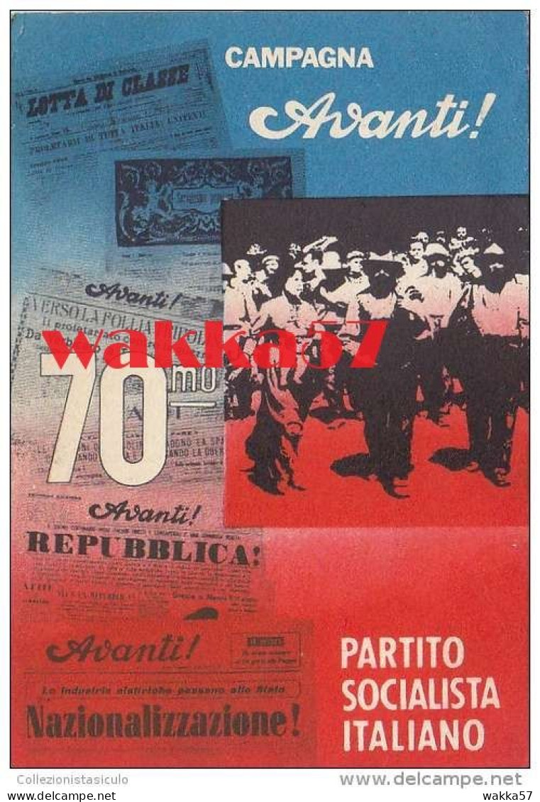 E906- Politica PSI Partito Socialista Italiano - 70° Campagna Avanti - F.g. Vg. 1962 - Parteien & Wahlen