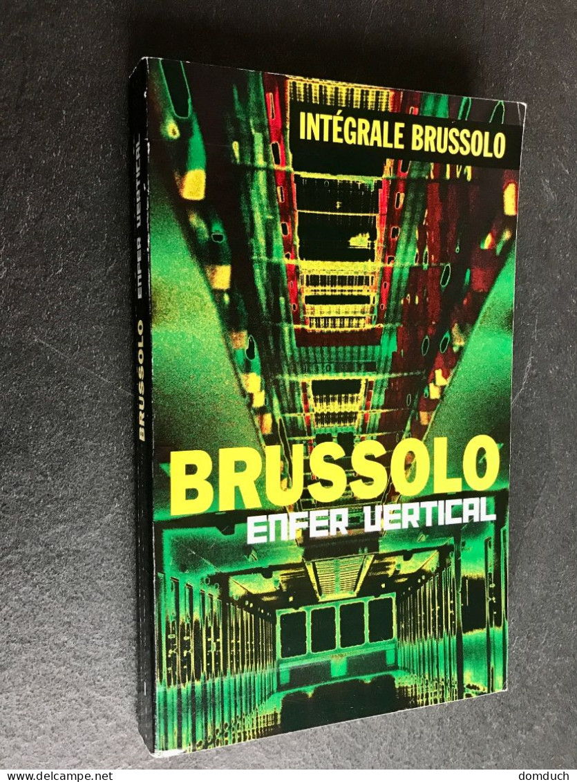 INTEGRALE BRUSSOLO     ENFER VERTICAL    BRUSSOLO Edition VAUVENARGUES 2004 - Fantastic