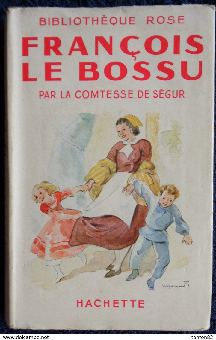 La Comtesse De Ségur - François Le Bossu - Bibliothèque Rose Illustrée - ( Avec Jaquette  ) - ( 1941 ) . - Bibliothèque Rose