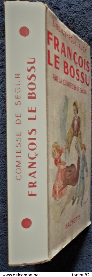 La Comtesse De Ségur - François Le Bossu - Bibliothèque Rose Illustrée - ( Avec Jaquette  ) - ( 1941 ) . - Bibliothèque Rose