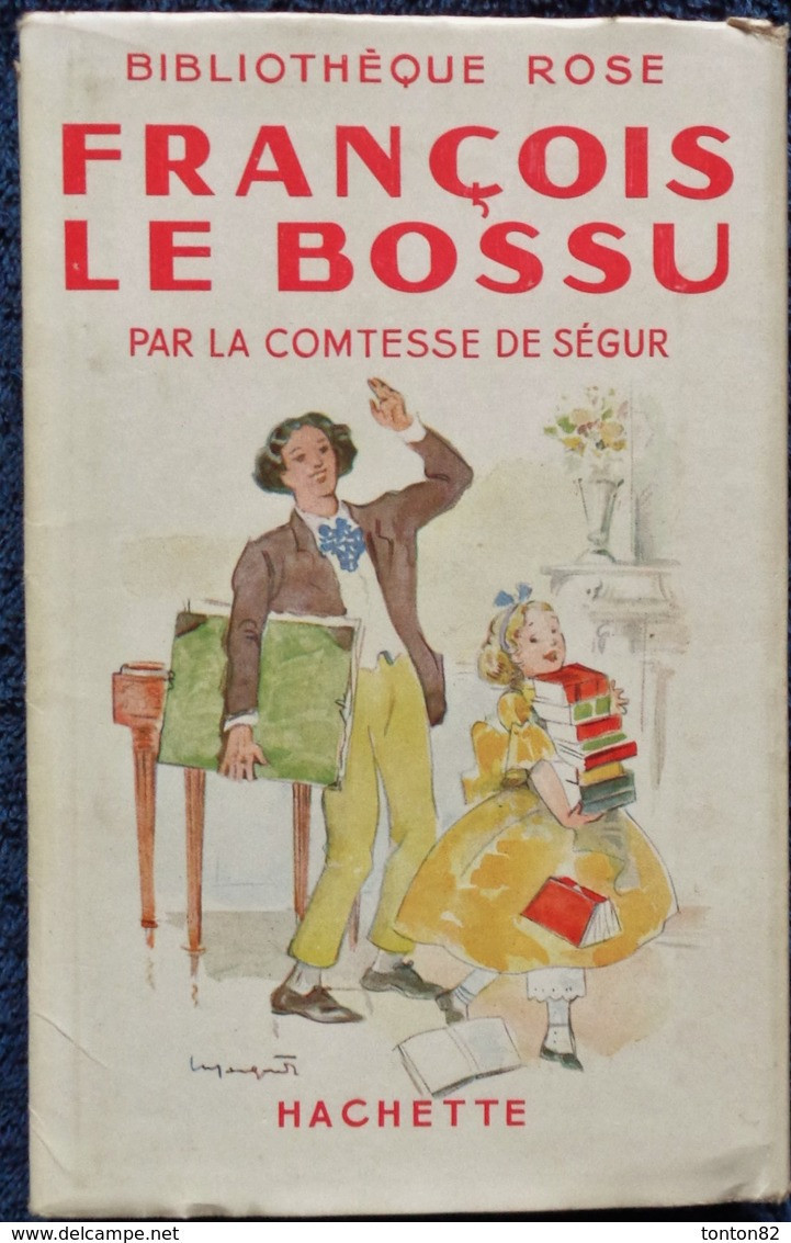 La Comtesse De Ségur - François Le Bossu - Bibliothèque Rose Illustrée - ( Avec Jaquette  ) - ( 1941 ) . - Bibliotheque Rose