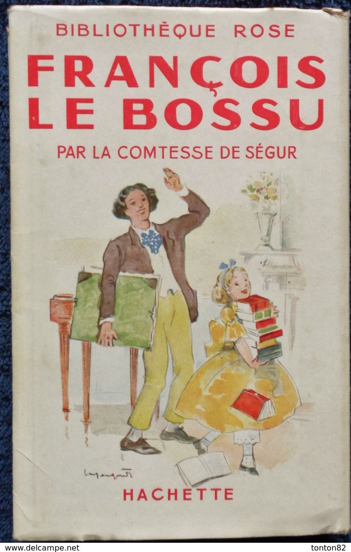 La Comtesse De Ségur - François Le Bossu - Bibliothèque Rose Illustrée - ( Avec Jaquette  ) - ( 1941 ) . - Bibliothèque Rose