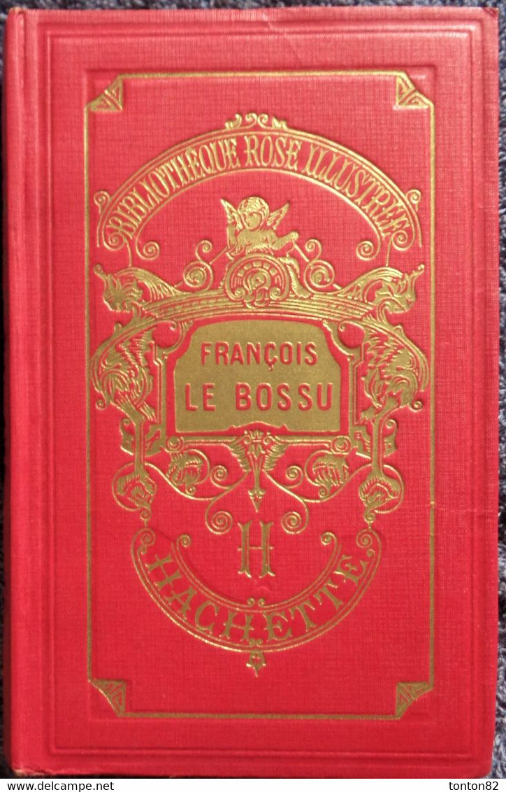 La Comtesse De Ségur - François Le Bossu - Bibliothèque Rose Illustrée - ( Avec Jaquette  ) - ( 1941 ) . - Bibliotheque Rose