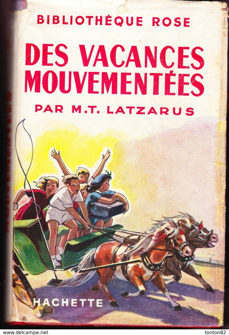 M.T. Latzarus - Des Vacances Mouvementées - Bibliothèque Rose Illustrée - ( AVEC Jaquette ) - ( 1951 ) . - Bibliothèque Rose