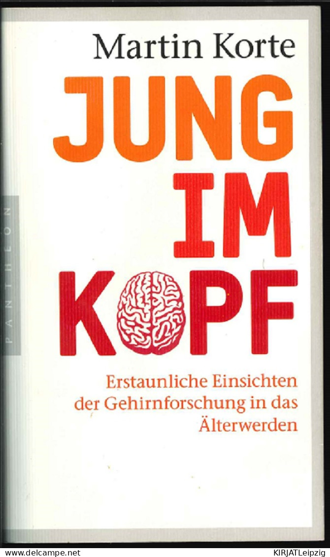 Jung Im Kopf : Erstaunliche Einsichten Der Gehirnforschung In Das Älterwerden. - Livres Anciens