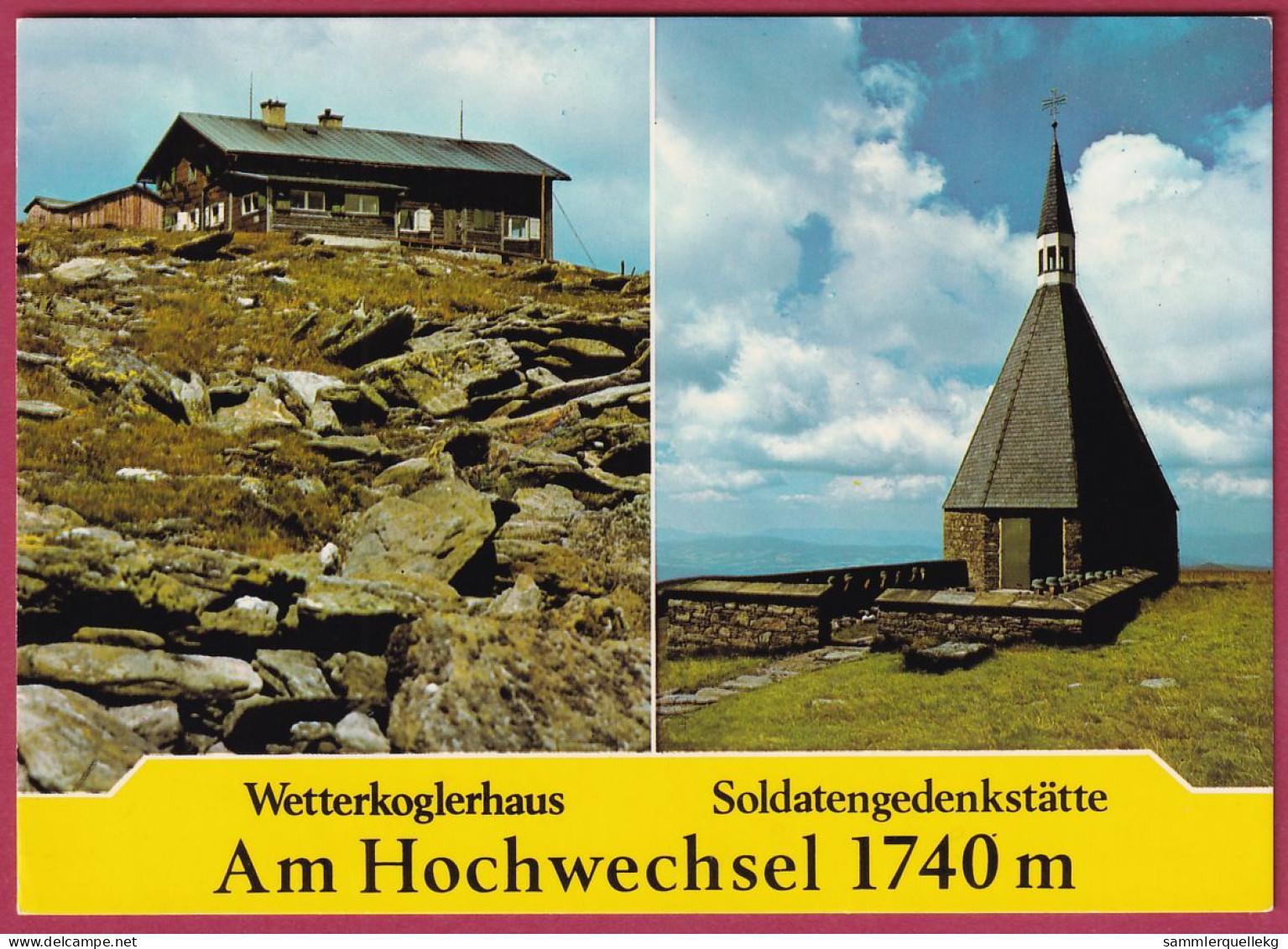 AK: Am Hochwechsel, Wetterkoglerhaus-Soldatengedenkstätte, Ungelaufen (Nr. 4656) - Wechsel