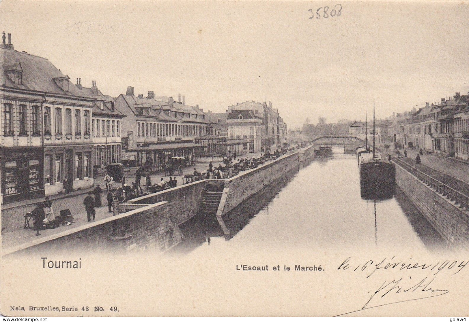 35808# TOURNAI ESCAUT ET LE MARCHE NELS BRUXELLES SERIE 48 N° 49 1904 HAINAUT - Tournai