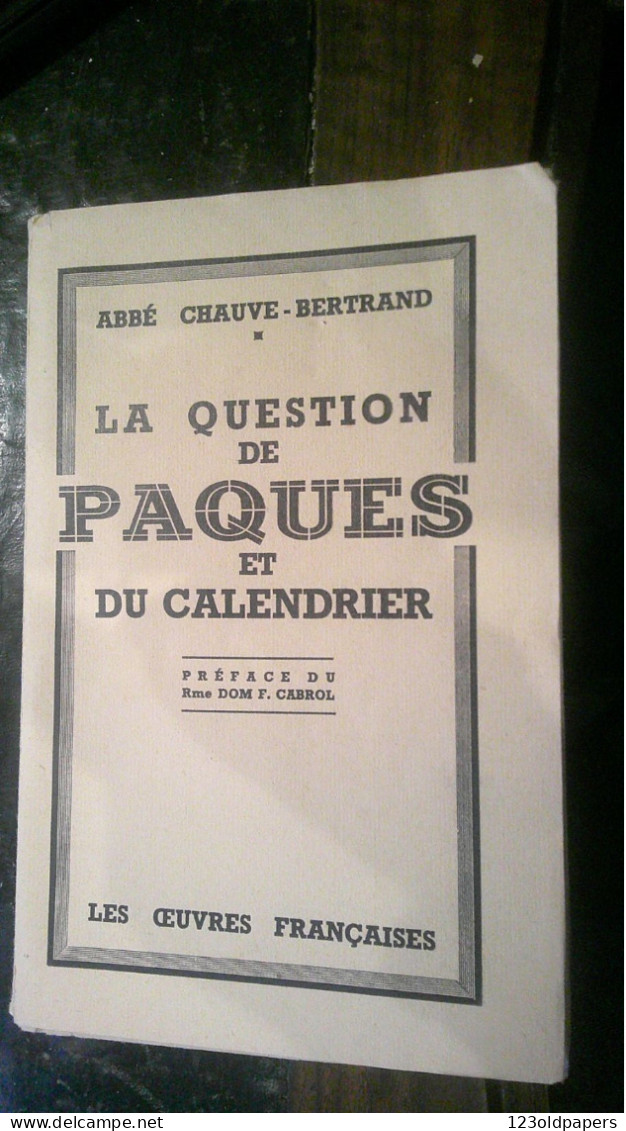 Chauve-bertrand ( Abbé )‎ ‎la Question De Paques Et Du Calendrier‎  1936 PREFACE DOM F CABROL NIVERNAIS - Religione