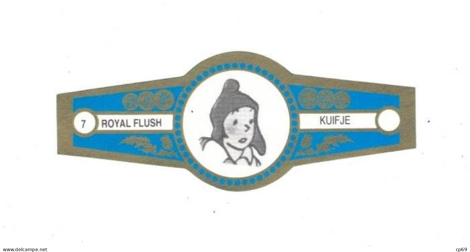 7) Bague De Cigare Série Tintin Bleue Dorée Royal Flush Kuifje Zorrino En Superbe.Etat - Objets Publicitaires