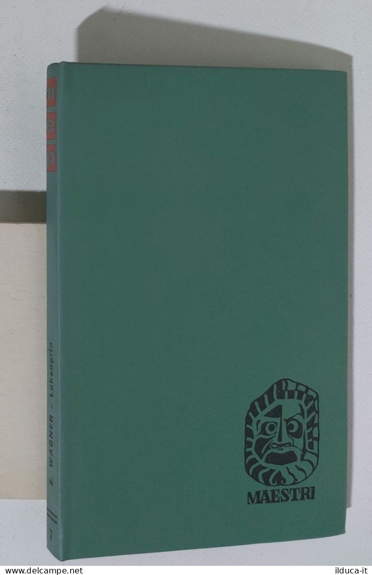 47066 Maestri N. 7 - E. Wagner - Lohengrin - Ed. Paoline 1962 - Classiques