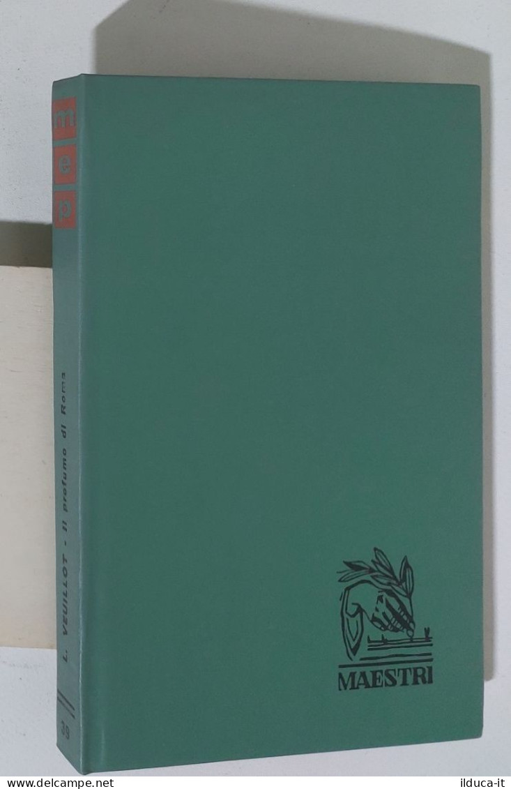 47133 Maestri N. 39 - Veuillot - Il Profumo Di Roma - Ed. Paoline 1963 - Klassik