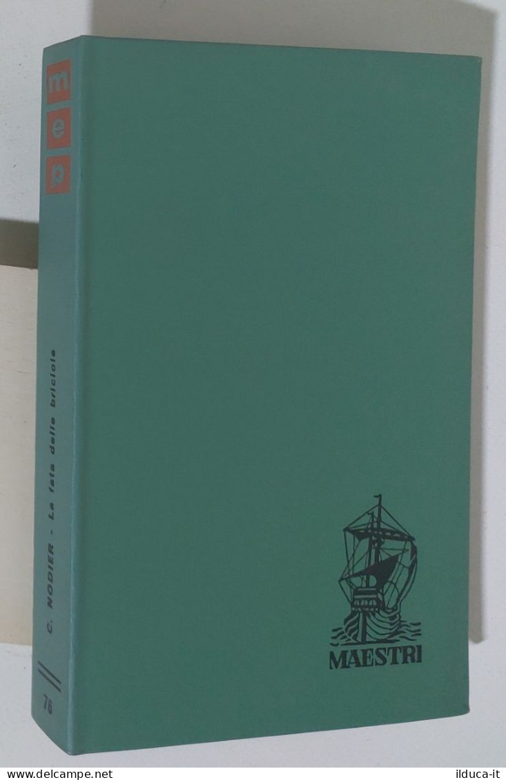 47252 Maestri N. 76 - C. Nodier - La Fata Delle Briciole - Ed. Paoline 1963 - Classici