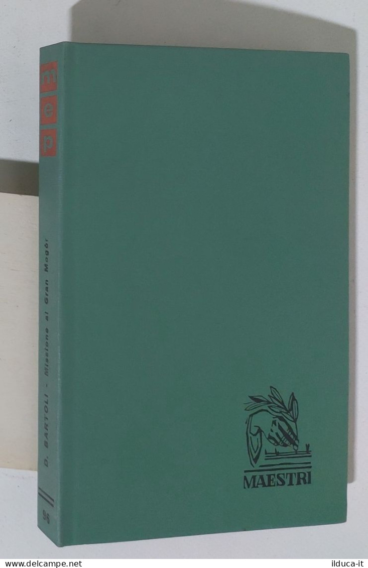 47327 Maestri N. 96 - Bartoli - Missione Al Gran Mogor - Ed. Paoline 1963 - Klassik